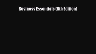 PDF Download Business Essentials (8th Edition) Read Full Ebook