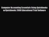 (PDF Download) Computer Accounting Essentials Using Quickbooks w/Quickbooks 2008 Educational