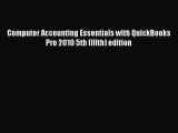 (PDF Download) Computer Accounting Essentials with QuickBooks Pro 2010 5th (fifth) edition