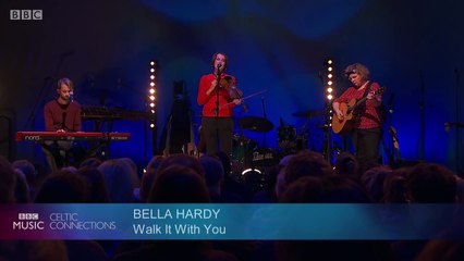 Bella Hardy - Walk It With You (Live at Celtic Connections 2016)