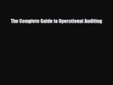 [PDF Download] The Complete Guide to Operational Auditing [Read] Online