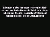 (PDF Download) Advances in Web Semantics I: Ontologies Web Services and Applied Semantic Web