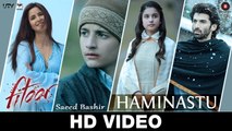 Haminastu - Fitoor - Zeb Bangash - Aditya Roy Kapur & Katrina Kaif - Amit Trivedi - Swanand Kirkire