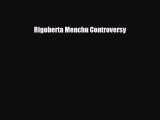 [PDF Download] Rigoberta Menchu Controversy [Read] Online