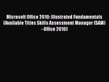 [PDF Download] Microsoft Office 2010: Illustrated Fundamentals (Available Titles Skills Assessment