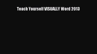 [PDF Download] Teach Yourself VISUALLY Word 2013 [Read] Full Ebook