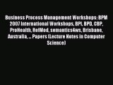 (PDF Download) Business Process Management Workshops: BPM 2007 International Workshops BPI