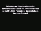(PDF Download) Embedded and Ubiquitous Computing: International Conference EUC 2006 Seoul Korea