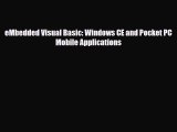 [PDF Download] eMbedded Visual Basic: Windows CE and Pocket PC Mobile Applications [Read] Full