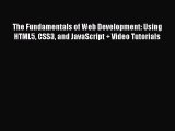 [PDF Download] The Fundamentals of Web Development: Using HTML5 CSS3 and JavaScript   Video