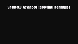 (PDF Download) ShaderX6: Advanced Rendering Techniques Read Online