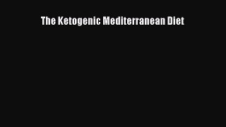 [PDF Download] The Ketogenic Mediterranean Diet  Read Online Book