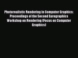 (PDF Download) Photorealistic Rendering in Computer Graphics: Proceedings of the Second Eurographics