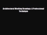 [PDF Download] Architectural Working Drawings: A Professional Technique [PDF] Full Ebook