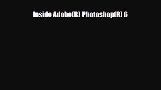 [PDF Download] Inside Adobe(R) Photoshop(R) 6 [Download] Full Ebook