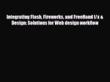 [PDF Download] Integrating Flash Fireworks and FreeHand f/x & Design: Solutions for Web design