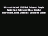 [PDF Download] Microsoft Outlook 2013 Mail Calendar People Tasks Quick Reference (Cheat Sheet
