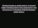 (PDF Download) 3D Virtual Reality on mobile devices: A research study of existing projects