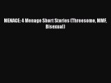 [PDF Download] MENAGE: 4 Menage Short Stories (Threesome MMF Bisexual)  PDF Download