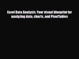 [PDF Download] Excel Data Analysis: Your visual blueprint for analyzing data charts and PivotTables