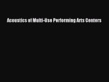 [PDF Download] Acoustics of Multi-Use Performing Arts Centers Free Download Book
