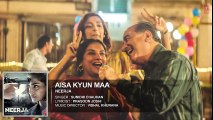AISA KYUN MAA Full Song (Audio)  NEERJA  Sonam Kapoor  Prasoon Joshi  T-Series