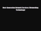 [PDF Download] Next-Generation Network Services (Networking Technology) [Download] Full Ebook
