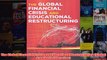 Download PDF  The Global Financial Crisis and Educational Restructuring Global Studies in Education FULL FREE