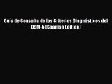 [PDF Download] Guía de Consulta de los Criterios Diagnósticos del DSM-5 (Spanish Edition) [PDF]