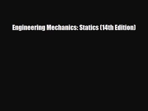 [PDF Download] Engineering Mechanics: Statics (14th Edition) [PDF] Full Ebook