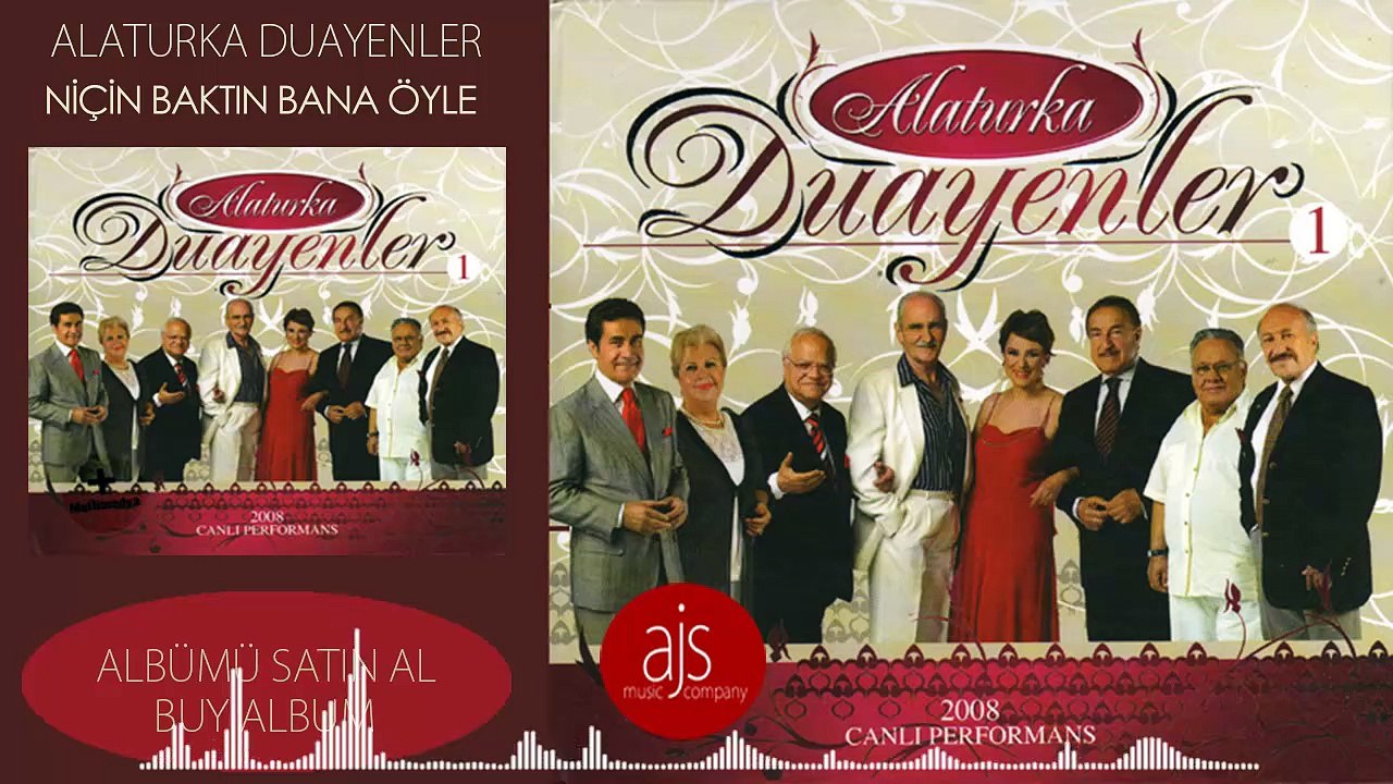 Alaturka Duayenler - Niçin Baktın  Bana Öyle