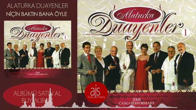 Alaturka Duayenler - Niçin Baktın Bana Öyle