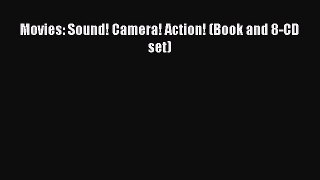 [PDF Download] Movies: Sound! Camera! Action! (Book and 8-CD set) [Download] Full Ebook