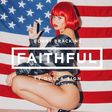Bobby Brackins - Faithful (ft Ty Dolla $ign)
