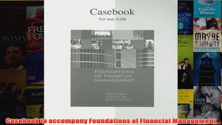 Download PDF  Casebook to accompany Foundations of Financial Management FULL FREE