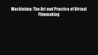 [PDF Download] Machinima: The Art and Practice of Virtual Filmmaking [Download] Full Ebook