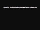 [PDF Download] Spanish National Cinema (National Cinemas) [Read] Online