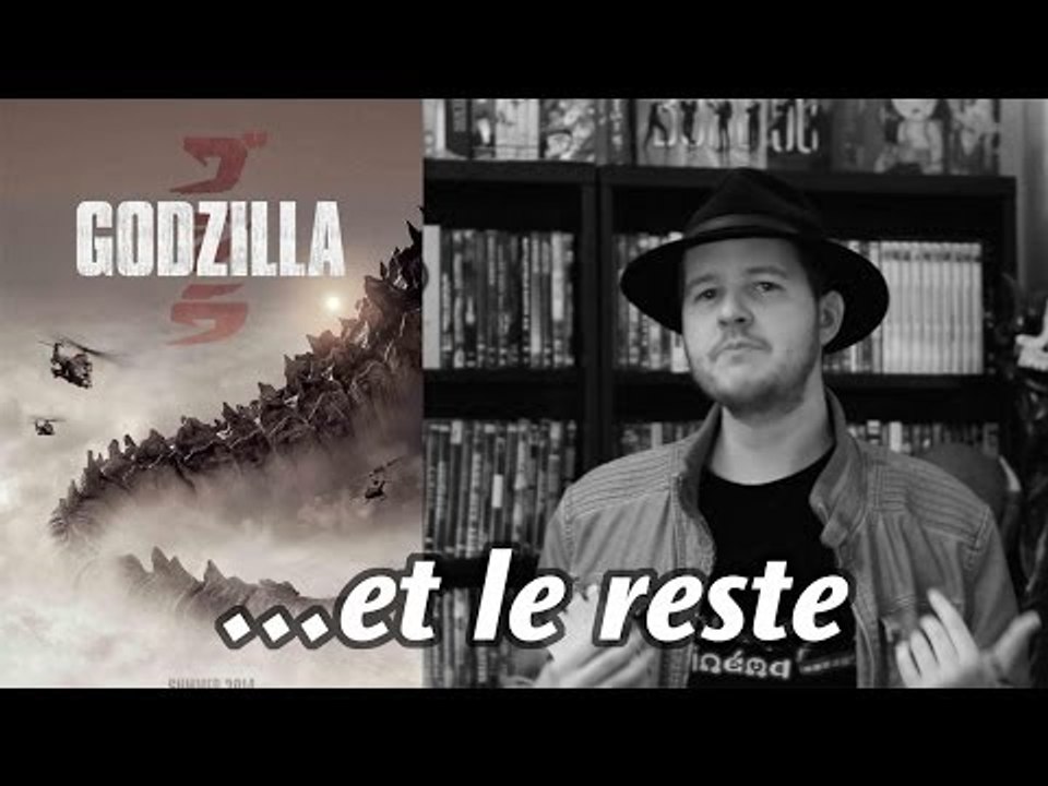 GODZILLA ...et le reste