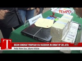 Begini Sindikat Penipuan Via Facebook Ini Embat Rp 380 Juta