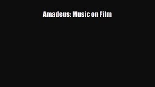 [PDF Download] Amadeus: Music on Film [PDF] Full Ebook