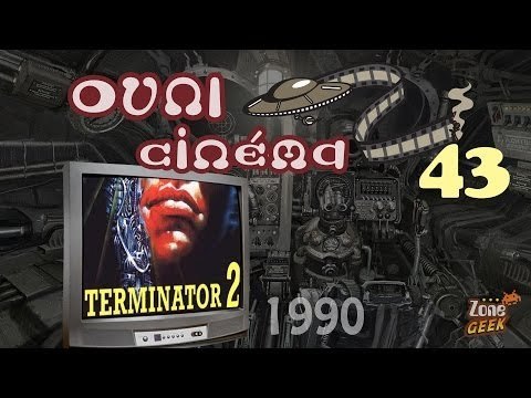 TERMINATOR 2 (avec le Fossoyeur de Films !) - les OVNI du cinéma 43