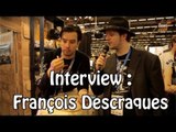 Interview au CC : Francois Descraques