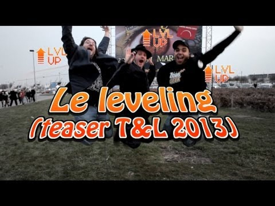 Le leveling (teaser Trolls & Légendes 2013)