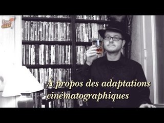 À propos des adaptations cinématographiques