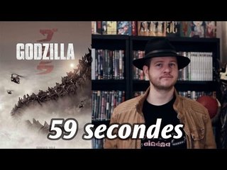 GODZILLA en 59 secondes... (léger spoil)