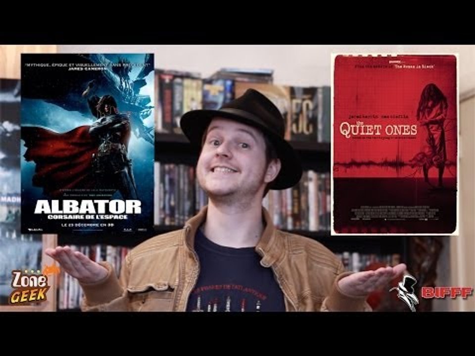 ALBATOR et THE QUIET ONES - critiques cinéma