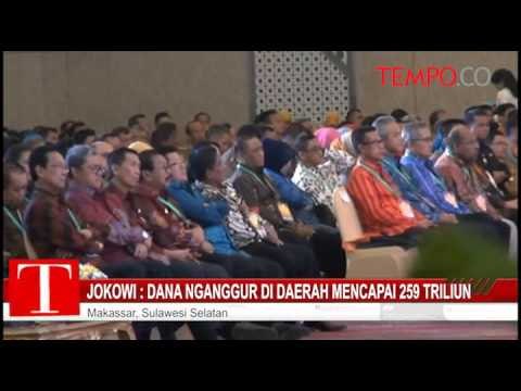 Jokowi : Dana Nganggur di Daerah Mencapai 259 Triliun