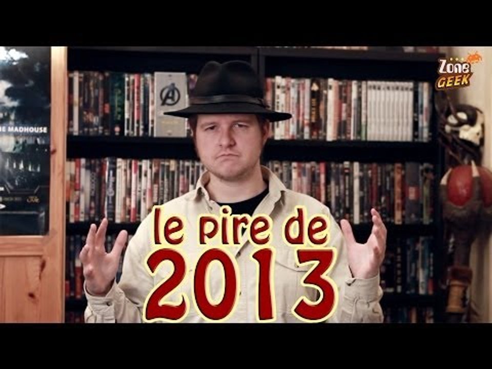 TOP 6 des pires FILMS de 2013
