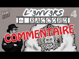 Commentaire : Envers du Raccord 4
