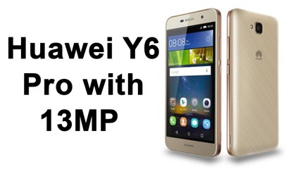 Huawei launches Y6 Pro with 13MP camera, 4000mAh battery